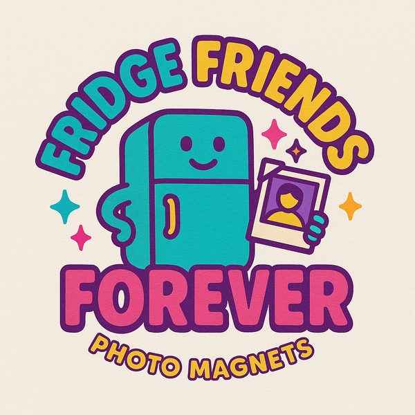 FRIDGE FRIENDS FOREVER